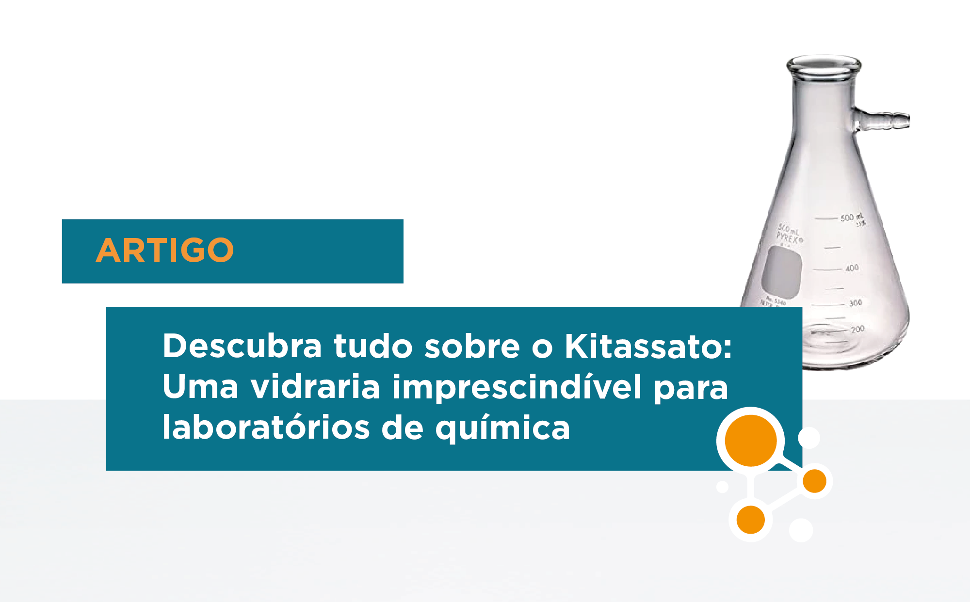 Descubra tudo sobre o Kitassato: Uma vidraria imprescindível para laboratórios de Química
