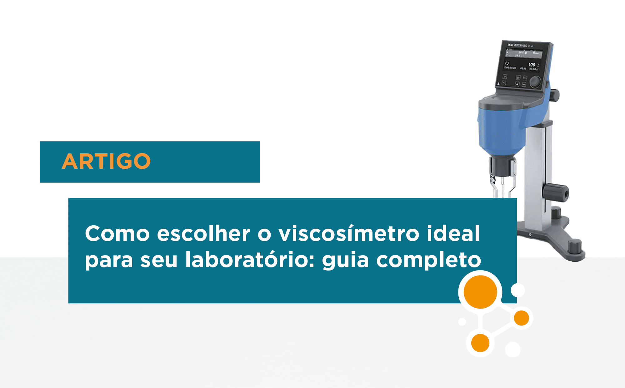 Como escolher o viscosímetro ideal para seu laboratório: guia completo