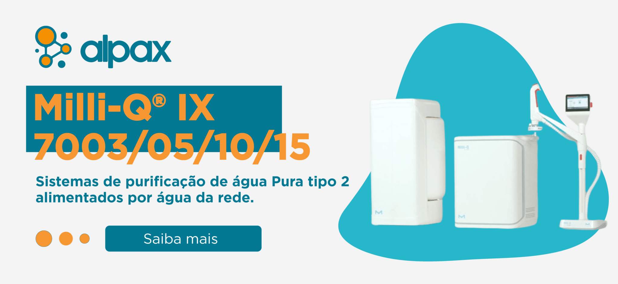 Milli-Q® IX 7003/05/10/15 Sistemas de purificação de água Pura tipo 2