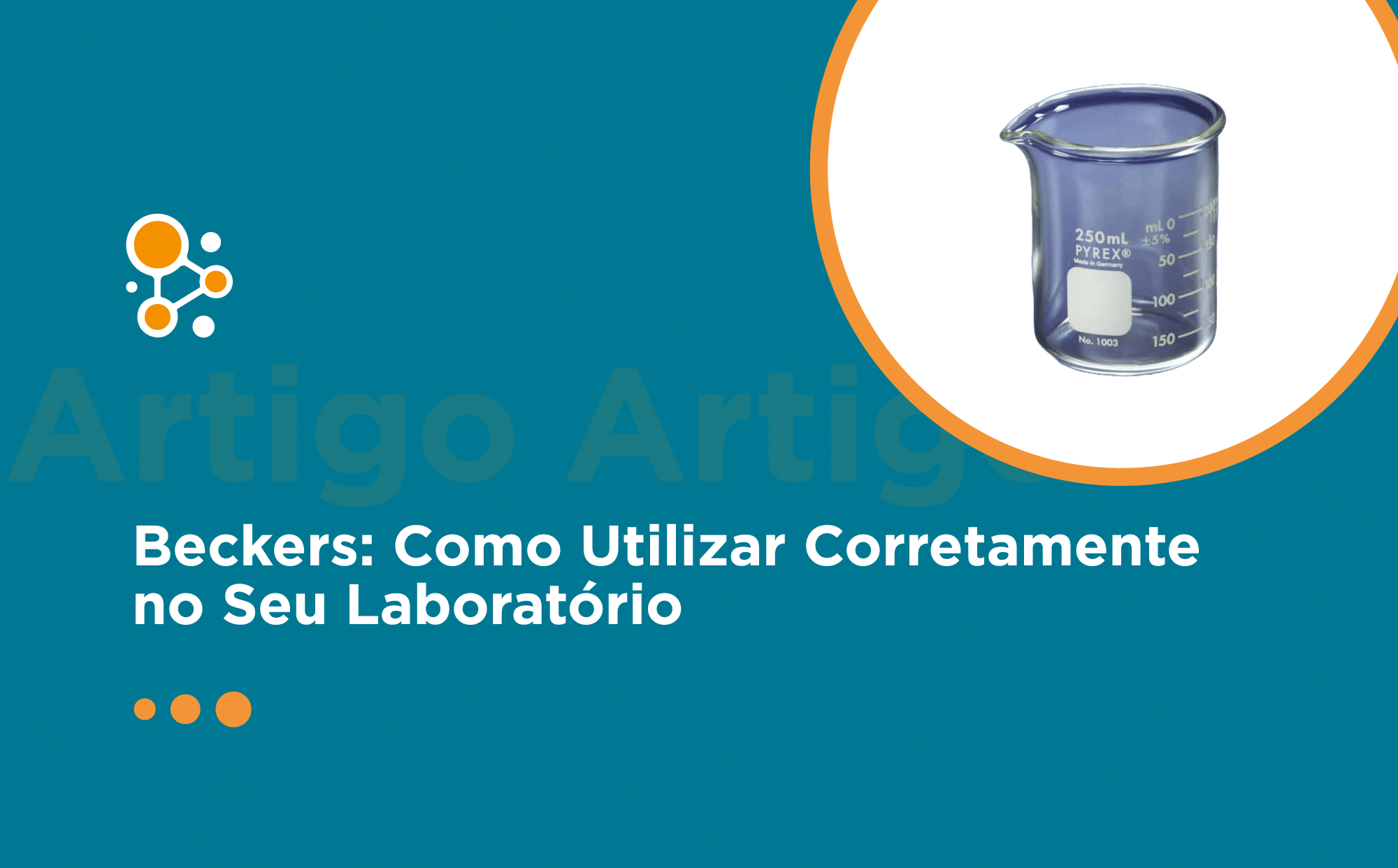 Beckers: Como Utilizar Corretamente no Seu Laboratório
