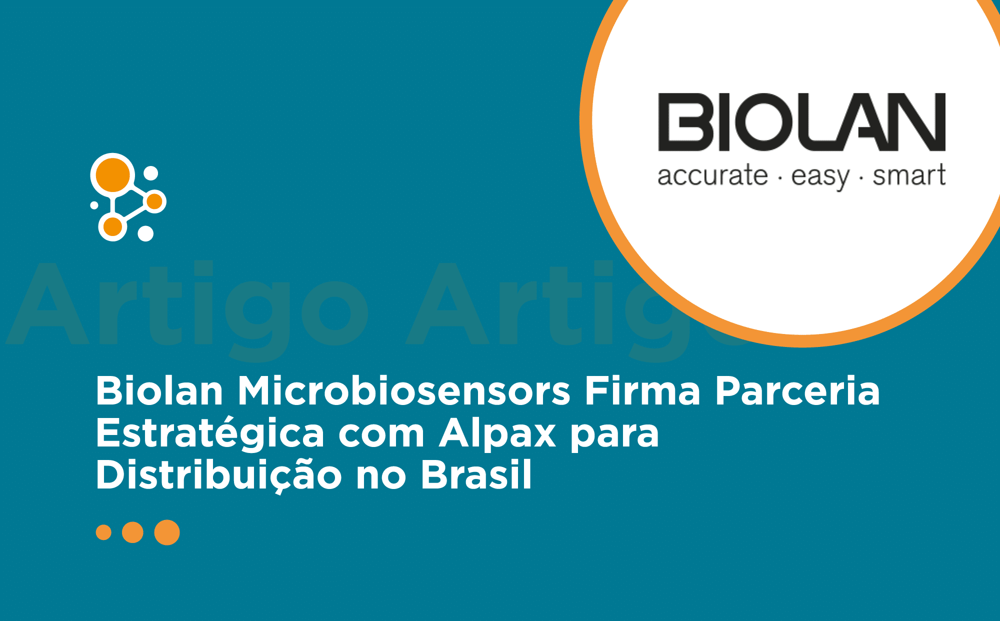 Biolan Microbiosensors Firma Parceria Estratégica com Alpax para Distribuição no Brasil
