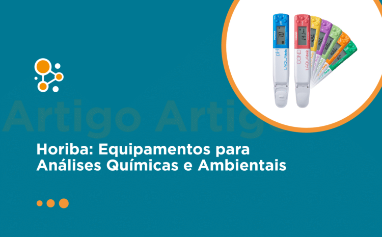 Horiba: Equipamentos para Análises Químicas e Ambientais