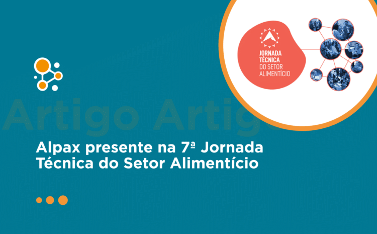Alpax presente na 7ª Jornada Técnica do Setor Alimentício