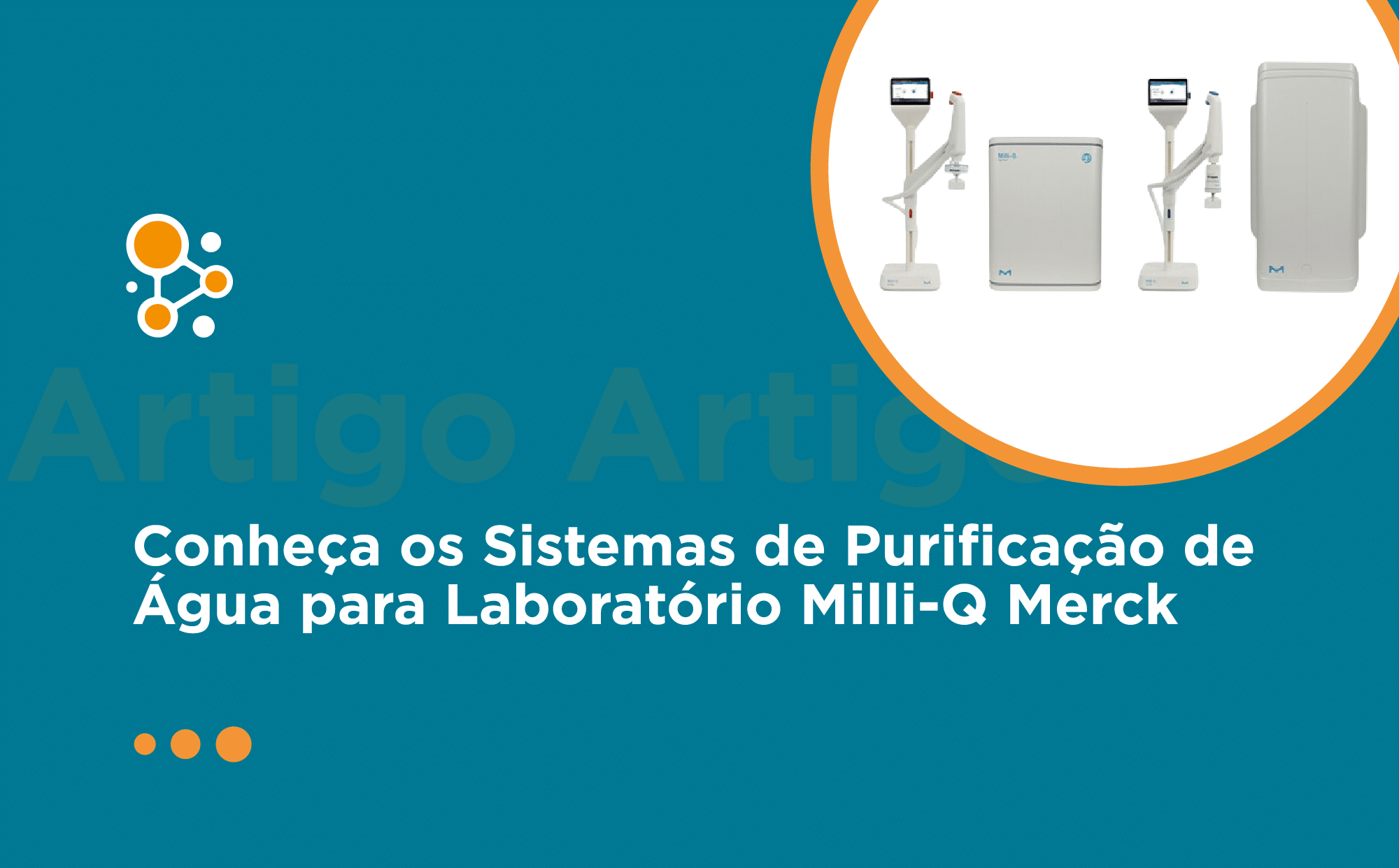 Sistemas de Purificação de Água para Laboratório Milli-Q Merck: Guia Completo
