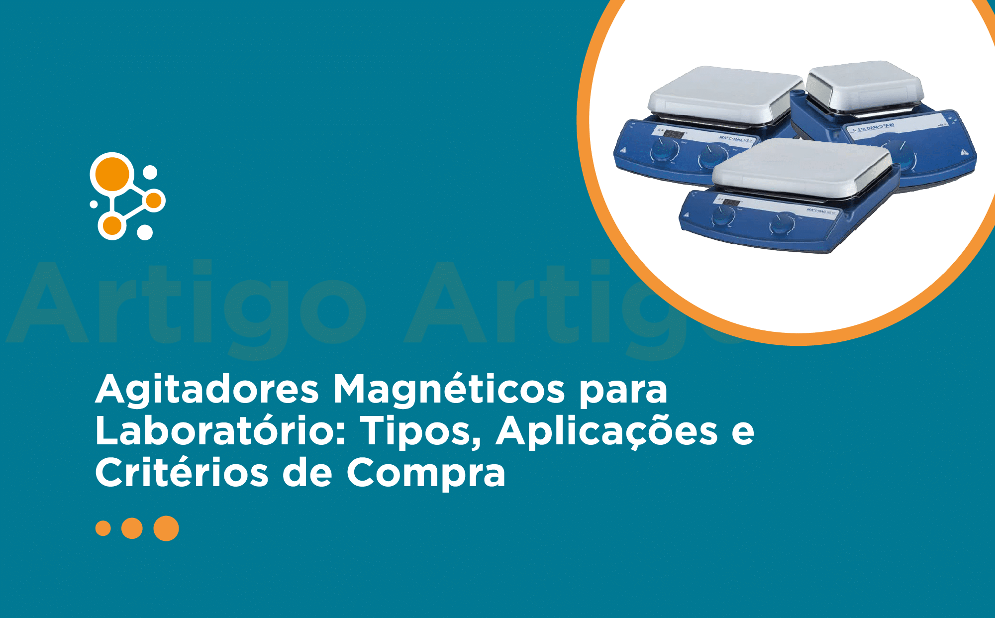 Agitadores Magnéticos para Laboratório: Tipos, Aplicações e Critérios de Compra